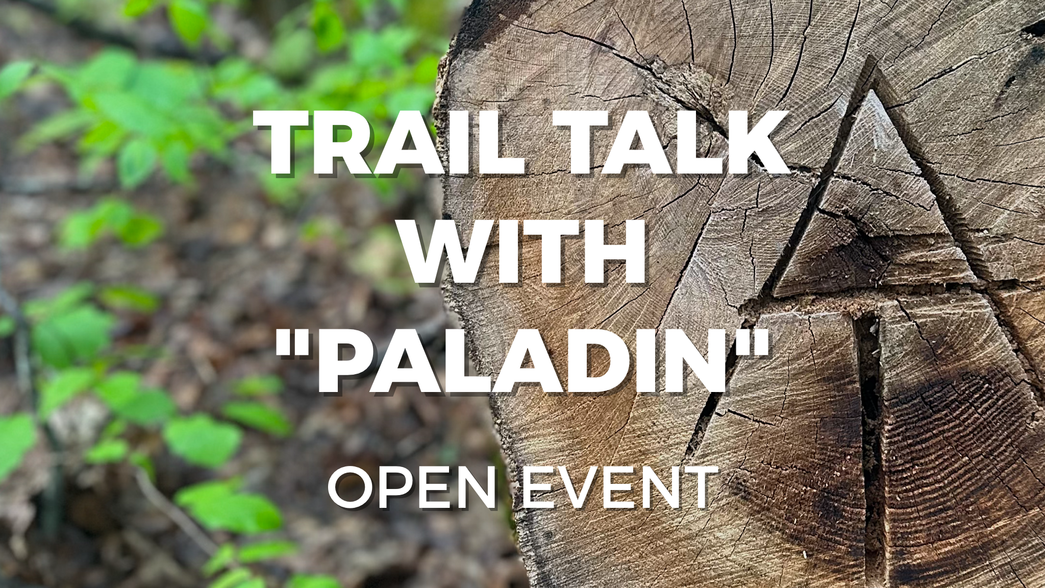Join our thru-hiking event with Pacific Crest Trail & Appalachian Trail thru-hiker "Paladin"